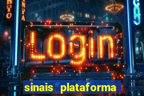 sinais plataforma de jogos